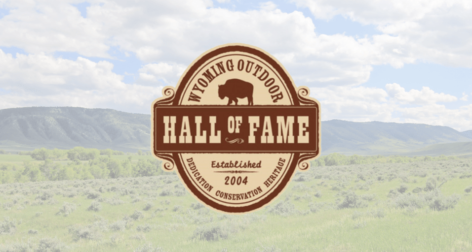 Wyoming Outdoor Hall of Fame Nominations Open Until March&nbsp;31